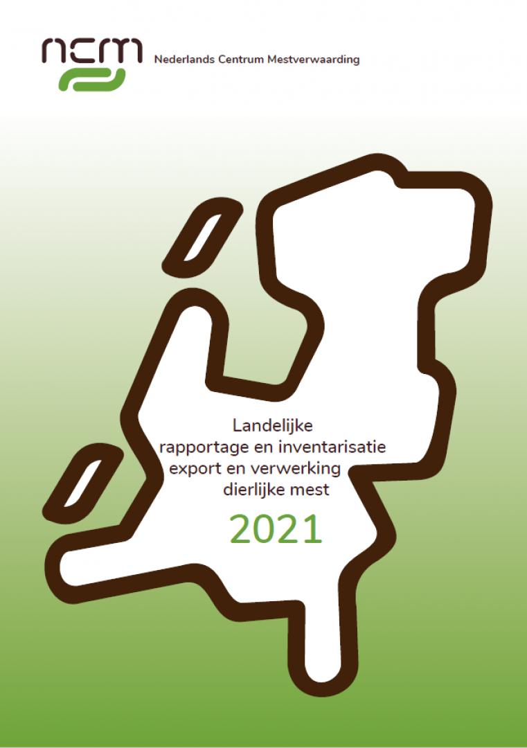 Landelijke rapportage en inventarisatie 2021 export en verwerking dierlijke mest